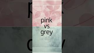 Pink vs gray💗subcribemychannel youtubeshorts [upl. by Zechariah84]