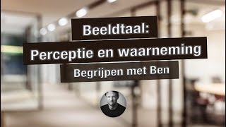 Beeldtaal Perceptie en waarneming [upl. by Essex68]