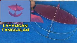 LAYANGAN TANGGALAN BEGINI CARA MEMBUATNYA BAGIAN 2 [upl. by Rushing]