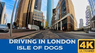 Driving in London 4K  Isle Of Dogs [upl. by Wina132]