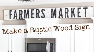 Make a Rustic Wood Sign  Farmhouse Sign Tutorial Fixer Upper [upl. by Olivier]