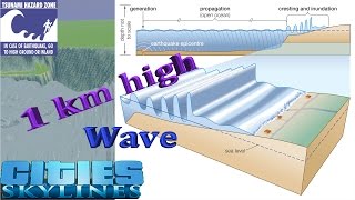 Tsunami 1 km high  Cities Skylines [upl. by Ilzel]