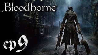 Bloodborne walkthrough  Ep9  Cathedral Ward amp Abandoned old workshop [upl. by Nyliak]