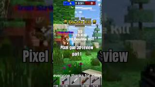 Pixel gun 3d review part 1 [upl. by Atilrep]