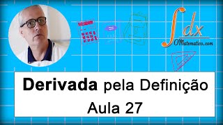 Grings  Derivada pela Definição  Aula 27 [upl. by Ardath]