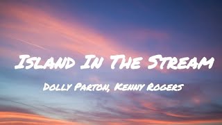 Dolly Parton Kenny Rogers  Island In The Stream Lyrics [upl. by Tien3]