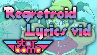 Metroid Parody Lyrics Vid REGRETROID  Starbomb [upl. by Ffoeg]