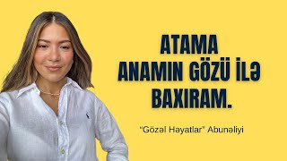 Atama necə anamın gözündən yox öz gözümdən baxım  Psixoloq Leyla Gasimova [upl. by Navlys243]