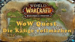 WoW Quest Die Käfige vollmachen [upl. by Igig]