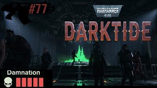 77 Warhammer 40000 Darktide  June 23 2024  Psyker Gameplay  T5 Damnation [upl. by Elfrida]