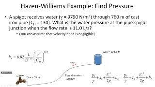 HazenWilliams Equation solve for Q solve for P  CE 331 Class 5 21 Jan 2022 [upl. by Tidwell]