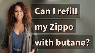 Can I refill my Zippo with butane [upl. by Arocahs]