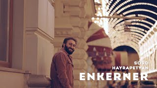 Soso Hayrapetyan  Enkerner [upl. by Orestes]