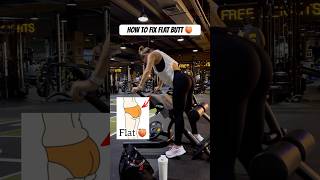 HOW TO FIX FLAT BUTT 🍑 glutes shortsfeeds gymworkout [upl. by Atinaw]