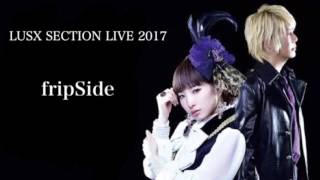 fripSide black bullet lusx section LIVE [upl. by Ariajay887]