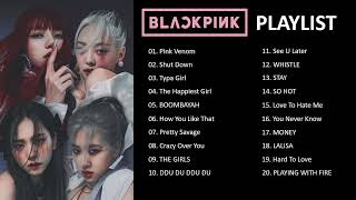 BLACKPINK  PLAYLIST 1 HOUR AND 3 MIN [upl. by Anisirhc670]