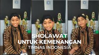 Sholawat Untuk Kemenangan Timnas Indonesia [upl. by Ing]