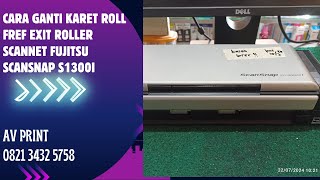 CARA GANTI KARET ROLL SCANNER FUJITSU SCANSNAP S1300i GANTI FEED EXIT ROLLER SCANSNAP S1300i [upl. by Asiruam]