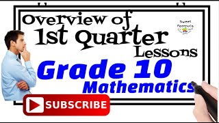 GRADE 10 MATH 1ST QUARTER LESSONS OVERVIEW [upl. by Jarib245]