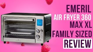 Emeril Lagasse Power Air Fryer 360 Max XL Family Sized Review [upl. by Marks517]