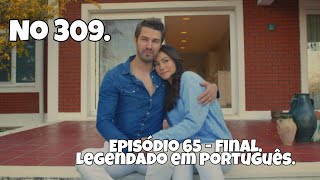 No 309  Episódio 65  Final  Legendado em Português [upl. by Ronni151]