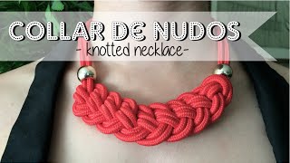 DIY Nuevo collar de nudos  New pattern Knotted necklace [upl. by Otreblide]