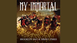 My Immortal feat Simply Three [upl. by Peonir226]