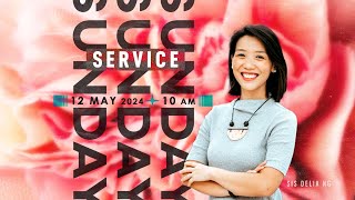 Covenant Vision Worship Service  12 May 2024  Sis Delia Ng  All In Good Time [upl. by Robson890]