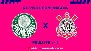 JOGO COMPLETO PALMEIRAS X CORINTHIANS  SEMIFINAL  VOLTA  PAULISTA SUB13 2023 [upl. by Nirrol880]