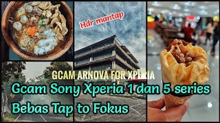 Gcam Arnova 51 For Sony Xperia 1 dan 5 series Bebas tap to Fokus dan HDR Dasyat [upl. by Dick]