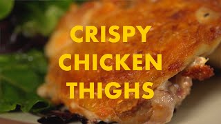 Easy Crispy Chicken Thighs [upl. by Nerrej925]