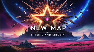 Nouvelle extension de Throne And Liberty  Exploration de la carte cachée [upl. by Tawsha]