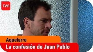 La confesión de Juan Pablo  Aquelarre – T1E81 [upl. by Anyale616]