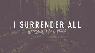 I Surrender All  Reawaken Hymns  Official Lyric Video [upl. by Cheney610]