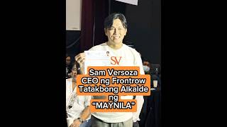 Sam Versoza CEO ng Frontrow at Cong ng Tutok to Win Partylist tatakbong Mayor ng MAYNILA shorts [upl. by Uel]