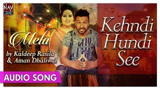 Kehndi Hundi Si  Kuldeep Rasila amp Aman Dhaliwal  Best Punjabi Audio Songs  Priya Audio [upl. by Butta]