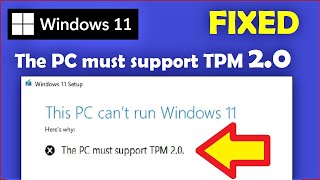 This PC must Support TPM 20  Windows 11 Installation Error Fixed [upl. by Ronnholm]