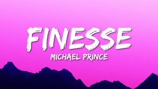 Michael Prince  Finesse feat Koncept P willnosleep amp avonosleep [upl. by Aivil834]