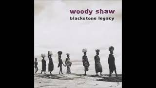 Woody Shaw New World from Blackstone Legacy [upl. by Packston]