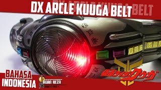 DX REVIEW  DX ARCLE KUUGA BELT Kamen Rider Kuuga  BAHASA INDONESIA [upl. by Riordan160]