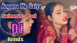 angana me saiya swimming banwaya instgram viral song  Dj tamimofficial [upl. by Gipson]