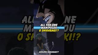 ALL FOR ONE MANIPULOU SHIGARAKI😱 Boku no Hero Academia shorts [upl. by Henni]