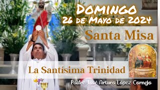 ✅ MISA DE HOY domingo 26 de Mayo 2024  Padre Arturo Cornejo [upl. by Janyte]