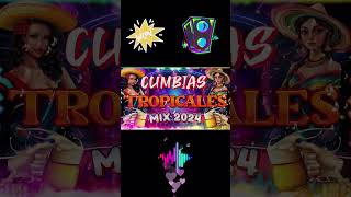 CUMBIAS EXITOS PARA BAILAR TODA LA NOCHE💃🕺TROPICALES MIX 2024🎶CUMBIAS MIX 2024 269 [upl. by Goodson]