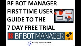 Bf Bot Manager First Time User Guide to the Free 7 Day Trial for Automated Betting on Betfair [upl. by Nidraj467]