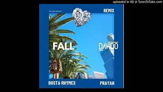 FALL Remix DAVIDO ft BustaRHYMES PraYAH [upl. by Richard]