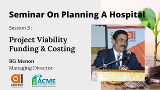 Hospital Project Report Costing Viability Funding Achieving Breakeven Level by BG Menon Acme [upl. by Onitnas]