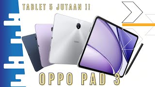 Tablet Oppo Pad 3 RAM 12 GB Harga 5 Jutaan [upl. by Elatan]