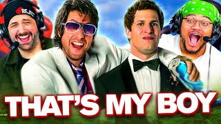 THATS MY BOY 2012 MOVIE REACTION FIRST TIME WATCHING Adam Sandler  Full Movie Review [upl. by Ahsiatal]