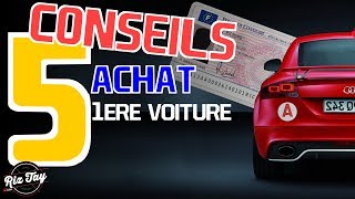 5 CONSEILS  ACHETER SA 1ère VOITURE 🚗 [upl. by Tsai382]